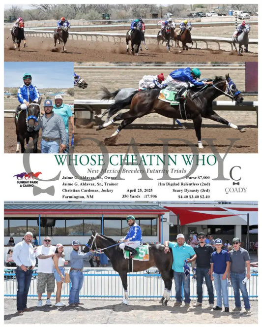 WHOSE CHEATNN WHO - New Mexico Breeders Futurity Trials - 04-25-25 - R02 - SRP SunRay Park