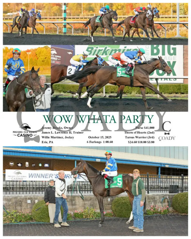 WOW WHATA PARTY - 10-15-25 - R07 - PID Presque Isle Downs