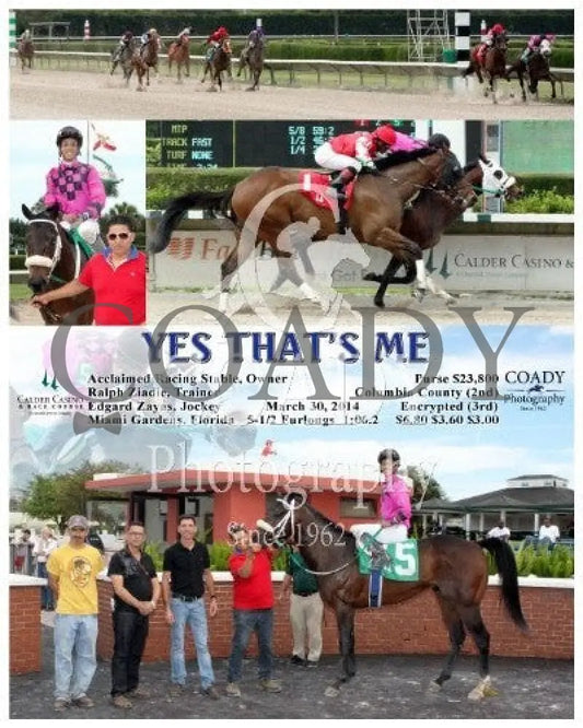 Yes That’s Me - 033014 Race 06 Crc Calder Course